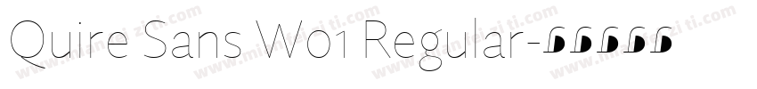 Quire Sans W01 Regular字体转换